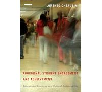 Aboriginal Student Engagement and Achievement: Educational Practices and Cultural Sustainability