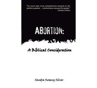 Abortion: A Biblical Consideration