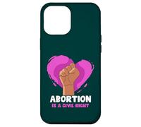 Abortion is a civil right - Pro Abortion Case for iPhone 12 Pro Max