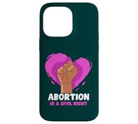 Abortion is a civil right - Pro Abortion Case for iPhone 14 Pro Max