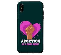 Abortion is a civil right - Pro Abortion Case for iPhone XS Max