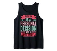 Abortion is A Personal Decision Not A Legal Debate Tank Top