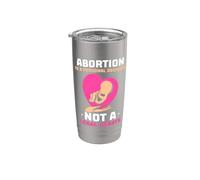 Abortion is a Personal Decision - Pro Abortion Stainless Steel Insulated Tumbler