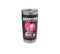 Abortion is a Personal Decision - Pro Abortion Stainless Steel Insulated Tumbler