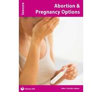 Abortion & Pregnancy Options : Issues: PSHE & RSE Resources For Key Stage 3 & 4 438