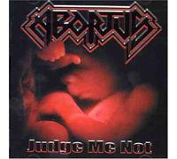 Abortus - Judge Me Not by Abortus (2005-04-26)