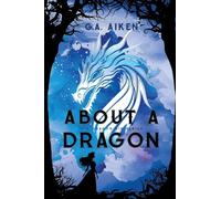 About a Dragon (Dragon Kin)