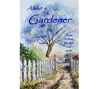 About a Gardener