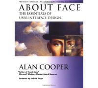 About Face: The Essentials of User Interface Design: Essentials of Window Interface Design