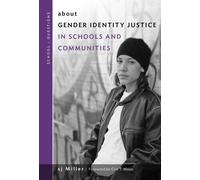 About Gender Identity Justice in Schools and Communities