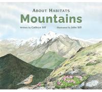 About Habitats: Mountains: (A Classroom-Friendly Science Resource for Exploring Mountain Ecosystems for Preschoolers, 1st and 2nd Graders): 3