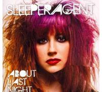 Sleeper Agent - About Last Night