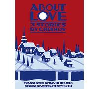 About Love: Three Stories by Anton Chekhov
