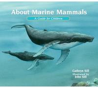About Marine Mammals: A Guide for Children