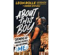 About This Boy: Growing up, making mistakes and becoming me