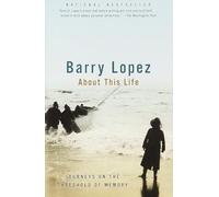 About This Life: Journeys on the Threshold of Memory