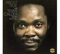 About Time: The Terry Callier Story, 1965-1982 by Terry Callier (2009-05-12)