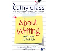 ABOUT WRITING AND HOW TO PUBLISH