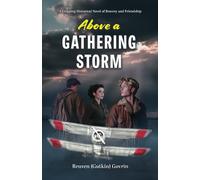 Above a Gathering Storm: A Gripping Historical Novel of Bravery and Friendship (Voices from the Past)