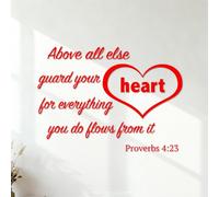 Above All Else Guard Your Heart for Everything You do Flows from it. Proverbs 4:23 Wall Decals Removable Without Leaving Glue 42x57.7cm Red