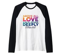 Above All Love Each Other Deeply God Christian Bible Verse Raglan Baseball Tee