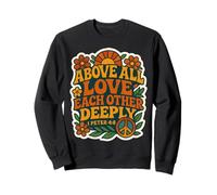 Above All Love Each Other Deeply God Christian Bible Vintage Sweatshirt