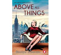 Above All Things (The Carlisle series)