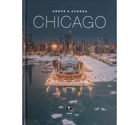Above and Across Chicago: 1 (Above & Across, 1)