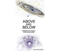 Above and Below: Modern Physics for Everyone