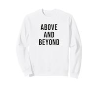 Above and Beyond Sweatshirt