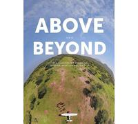 Above and Beyond: The Illustrated Story of Mission Aviation Fellowship