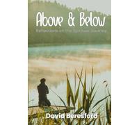 Above & Below: Reflections on the Spiritual Journey