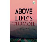 Above Life’s Turmoil