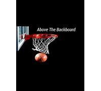 Above The Backboard
