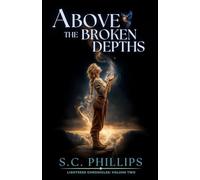 Above the Broken Depths (Lightseer Chronicles: Book 2)