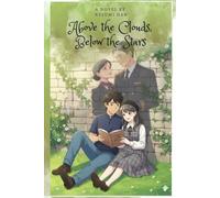 Above the Clouds, Below the Stars