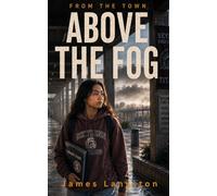 Above The Fog: From The Town