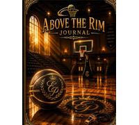 Above The Rim Journal (The Elizabeth Parker Signature Collection)