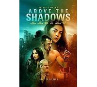 Above the Shadows