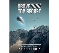 Above Top Secret: The Technology Behind Disclosure