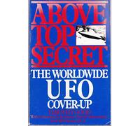 Above Top Secret: The Worldwide UFO Cover-up