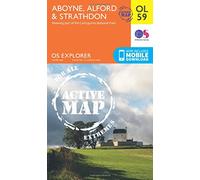 Aboyne, Alford & Strathdon Map | Weatherproof | Caingorms National Park | Ordnance Survey | OS Explorer Active Map OL59 | Scotland | Walks | Hiking | Maps | Adventure (OS Explorer Map Active)