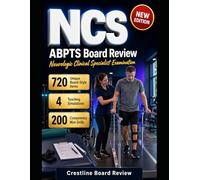 ABPTS NCS BOARD REVIEW: Blueprint-Smart Prep for the Neurologic Clinical Specialist Examination