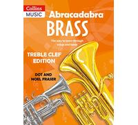 Abracadabra Brass: Treble Clef Edition (Pupil book) : The Way to Learn Through Songs and Tunes