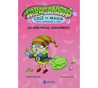 Abracadabra, Cole de Magia para aprender a leer, 6. ¡No más pedos, Godofredo! (Castellano - A PARTIR DE 3 AÑOS - LIBROS DIDÁCTICOS - Abracadabra, Cole de Magia para aprender a leer)