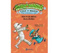 Abracadabra, Cole de Magia para aprender a leer, 8. Noche de miedo en el museo (Castellano - A PARTIR DE 3 AÑOS - LIBROS DIDÁCTICOS - Abracadabra, Cole de Magia para aprender a leer)