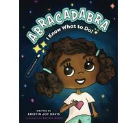 ABRACADABRA I Know What To Do!