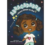 ABRACADABRA I Know What To Do!