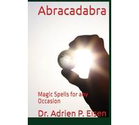 Abracadabra: Magic Spells for any Occasion