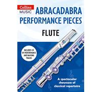Abracadabra Performance Pieces - Flute: Abracadabra Woodwind